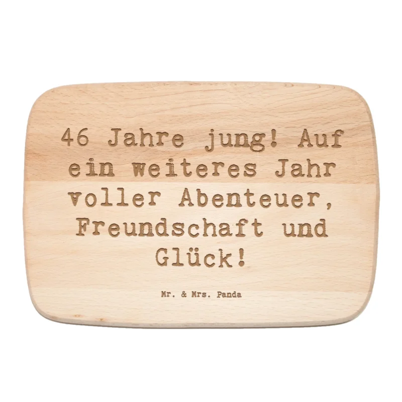 Frühstücksbrett Spruch 46. Geburtstag|p:1732557|h:a9ec15189b648dfa02d15f0515cbfa1b